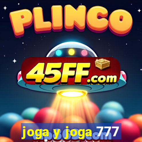 joga y joga 777